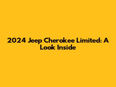 2024 Jeep Cherokee Limited: A Look Inside
