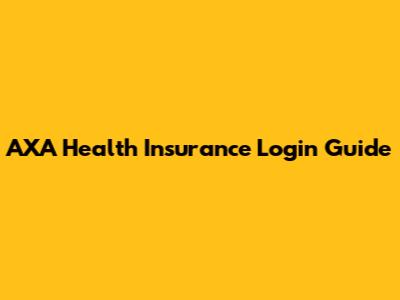 AXA Health Insurance Login Guide