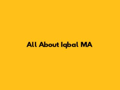 All About Iqbal MA