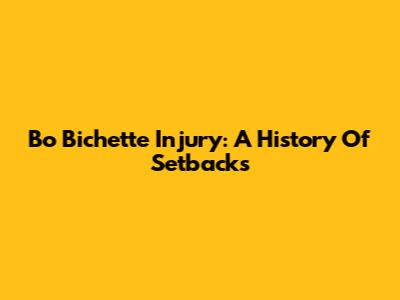 Bo Bichette Injury: A History Of Setbacks