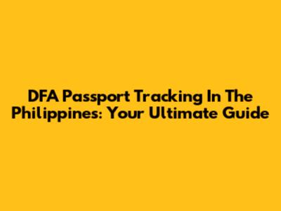 DFA Passport Tracking In The Philippines: Your Ultimate Guide