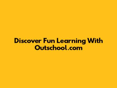 Discover Fun Learning With Outschool.com