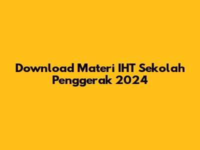 Download Materi IHT Sekolah Penggerak 2024