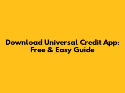 Download Universal Credit App: Free & Easy Guide