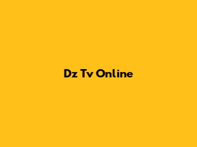 Dz Tv Online