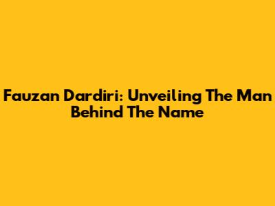 Fauzan Dardiri: Unveiling The Man Behind The Name