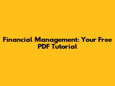 Financial Management: Your Free PDF Tutorial