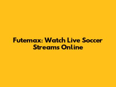 Futemax: Watch Live Soccer Streams Online