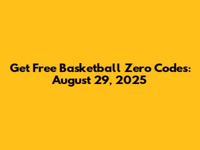 Get Free Basketball Zero Codes: August 29, 2025