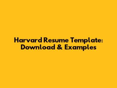 Harvard Resume Template: Download & Examples