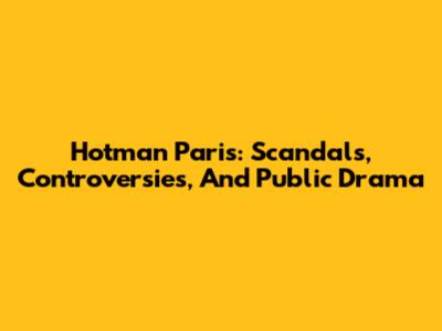 Hotman Paris: Scandals, Controversies, And Public Drama