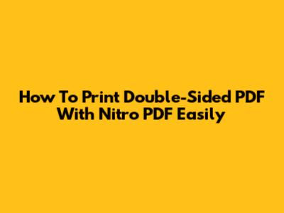 How To Print Double-Sided PDF With Nitro PDF Easily