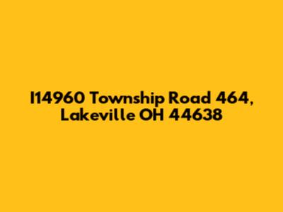I14960 Township Road 464, Lakeville OH 44638