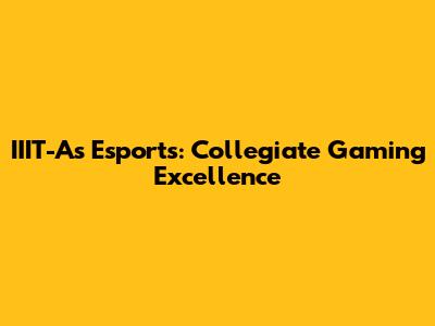 IIIT-A's Esports: Collegiate Gaming Excellence