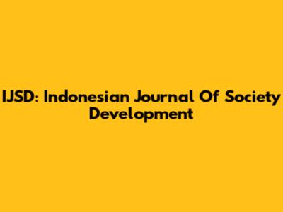 IJSD: Indonesian Journal Of Society Development