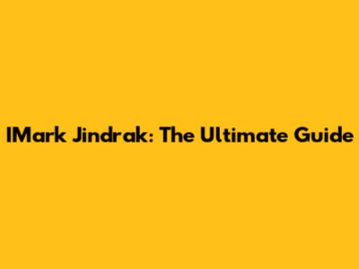 IMark Jindrak: The Ultimate Guide