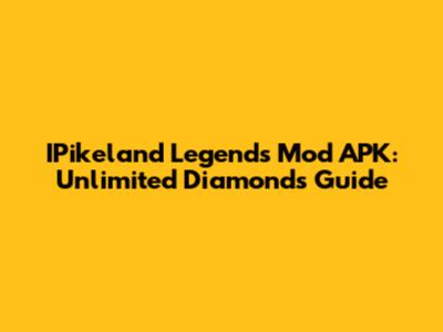 IPikeland Legends Mod APK: Unlimited Diamonds Guide