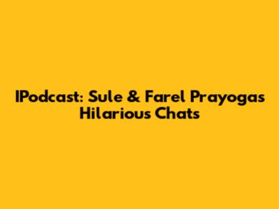 IPodcast: Sule & Farel Prayoga's Hilarious Chats