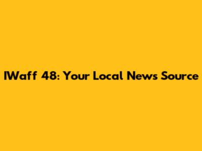 IWaff 48: Your Local News Source