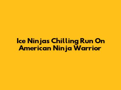 Ice Ninja's Chilling Run On American Ninja Warrior