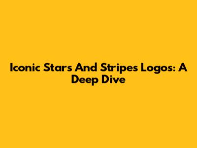 Iconic Stars And Stripes Logos: A Deep Dive