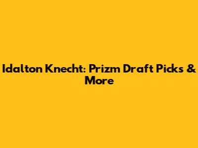 Idalton Knecht: Prizm Draft Picks & More