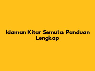 Idaman Kitar Semula: Panduan Lengkap