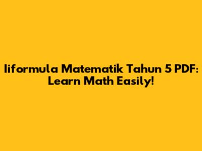 Iiformula Matematik Tahun 5 PDF: Learn Math Easily!