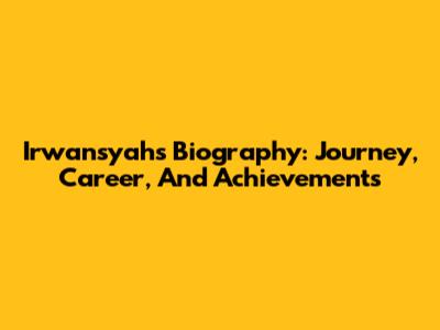 Irwansyah's Biography: Journey, Career, And Achievements