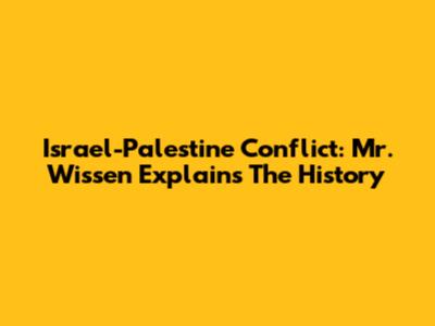 Israel-Palestine Conflict: Mr. Wissen Explains The History