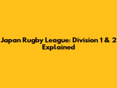 Japan Rugby League: Division 1 & 2 Explained