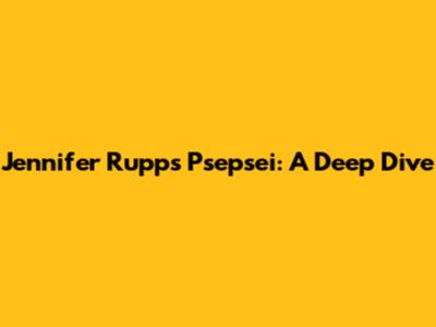 Jennifer Rupp's Psepsei: A Deep Dive