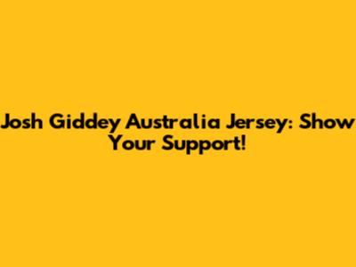 Josh Giddey Australia Jersey: Show Your Support!