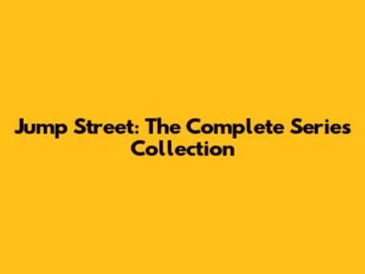 Jump Street: The Complete Series Collection