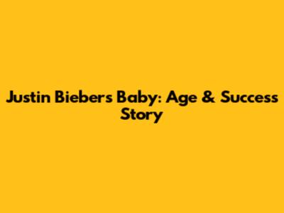 Justin Bieber's 'Baby': Age & Success Story
