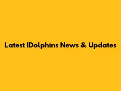 Latest IDolphins News & Updates