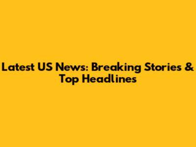 Latest US News: Breaking Stories & Top Headlines