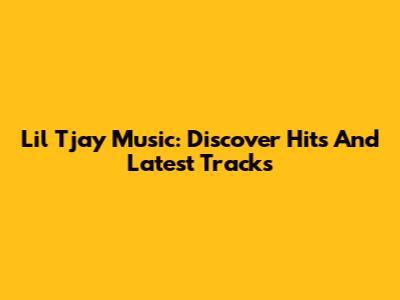 Lil Tjay Music: Discover Hits And Latest Tracks