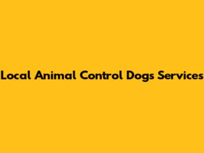 Local Animal Control Dogs Services