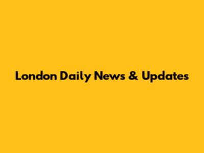 London Daily News & Updates