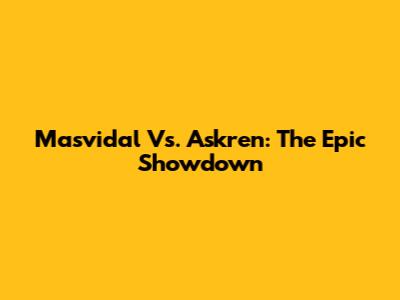Masvidal Vs. Askren: The Epic Showdown