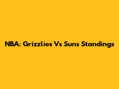 NBA: Grizzlies Vs Suns Standings
