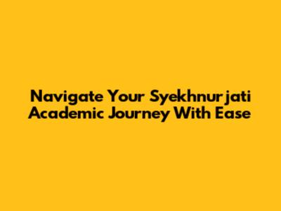 Navigate Your Syekhnurjati Academic Journey With Ease