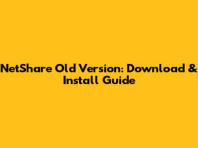 NetShare Old Version: Download & Install Guide