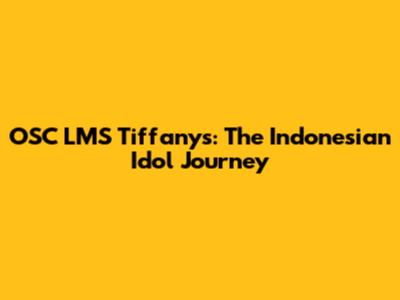 OSC LMS Tiffany's: The Indonesian Idol Journey