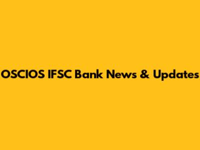 OSCIOS IFSC Bank News & Updates