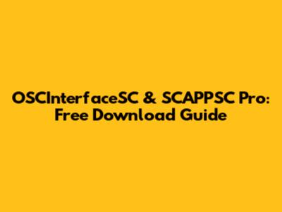 OSCInterfaceSC & SCAPPSC Pro: Free Download Guide