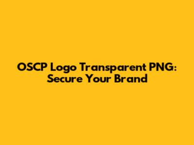 OSCP Logo Transparent PNG: Secure Your Brand