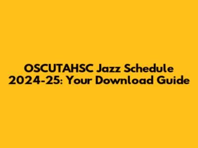 OSCUTAHSC Jazz Schedule 2024-25: Your Download Guide