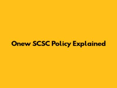 Onew SCSC Policy Explained